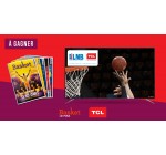 Basket le Mag: Une télévision TCL 50 4K HDR Android TV à gagner