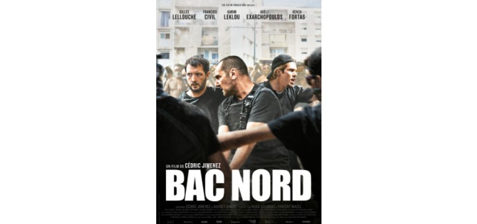 Canal +: 30 x 2 places de cinéma pour le film "Bac Nord" à gagner