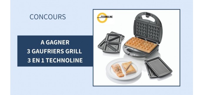 Notre Temps: 3 gaufriers grill 3 en 1 Technoline à gagner