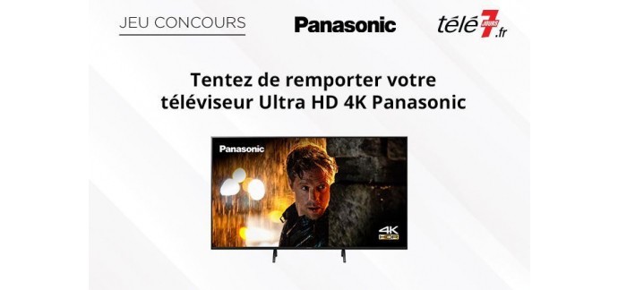 Télé 7 jours: 1 téléviseur Panasonic Ultra HD 4K à gagner