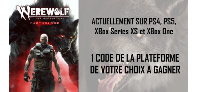 Ciné Média: Un jeu vidéo "Werewolf : The Apocalypse - Earthblood" à gagner