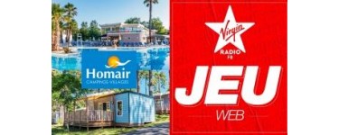 Virgin Radio: 1 séjour en famille dans un camping Homair Vacances à gagner