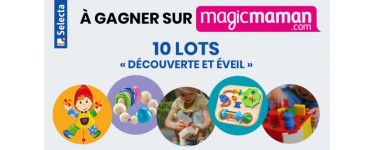 Magicmaman: 10 lots de 5 jouets d'éveil Selecta à gagner