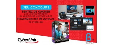 Byothe: 2 licences du logiciel de montage vidéo PowerDirector 19 Ultimate à gagner