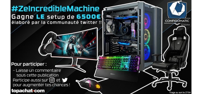 TopAchat: 1 ensemble gaming comportant 1 PC + 1 écran + 1 siège à gagner