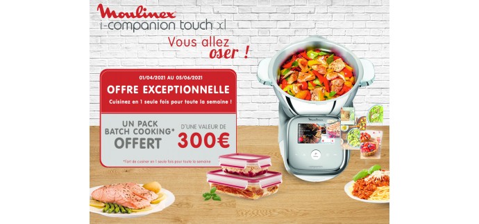 Boulanger: Un pack Batch Cooking (valeur 300€) offert pour l'achat d'un robot Moulinex i-Compagnion Touch XL