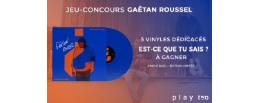 TF1: 5 vinyles dédicacés par Gaëtan Roussel à gagner