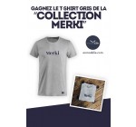 Rire et chansons: 5 t-shirts "Merki" à gagner