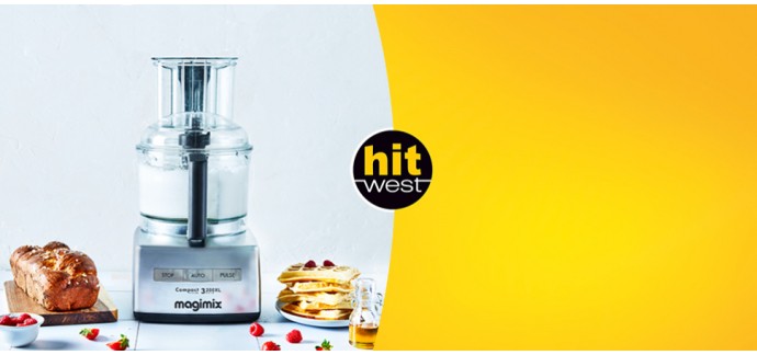 Hitwest: 1 robot de cuisine Magimix à gagner