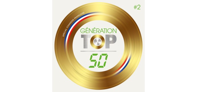 Europe1: 1 coffret CD "Génération Top 50 Spécial Chanson française" à gagner