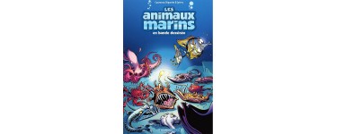 Rire et chansons: Des albums BD "Les animaux marins" à gagner