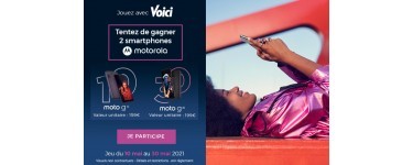 Voici: 2 smartphones Motorola à gagner