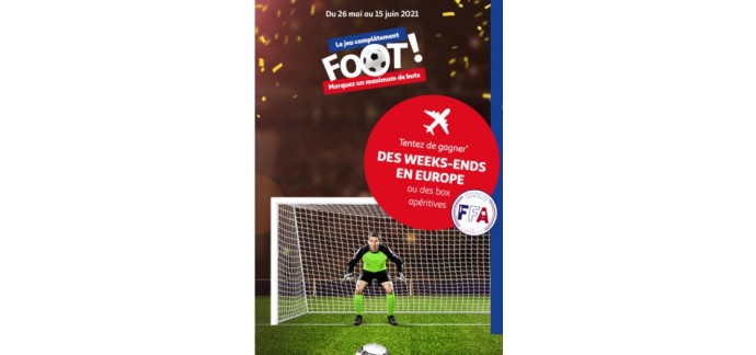 Auchan: Des week-ends "Football" en Europe ou des box "Apéritives" à gagner