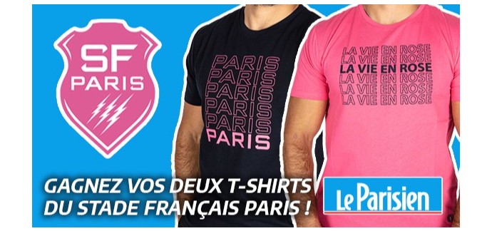 Le Parisien: 12 lots de 2 t-shirts du Stade Français Paris à gagner
