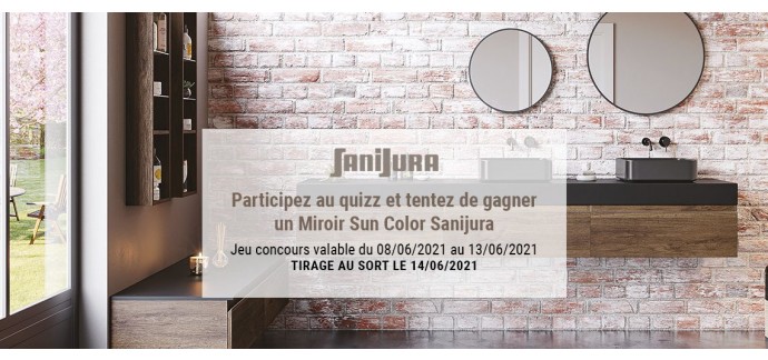 Le Journal de la Maison: 1 miroir Sun Color Sanijura à gagner