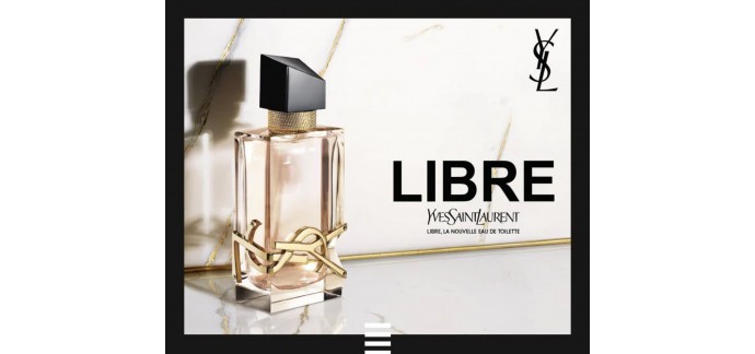 Sephora: Un échantillon de Libre Eau de Parfum 1.2 ml d'Yves Saint Laurent offert