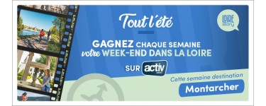 ACTIV Radio: 1 week-end pour 2 personnes à Montarcher à gagner