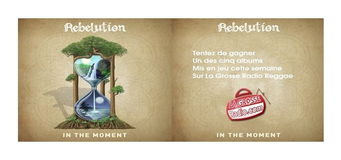 La Grosse Radio: 5 albums CD "In The Moment" de Rebelution à gagner