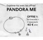 Pandora: 1 bracelet + 2 espaceurs à 40€