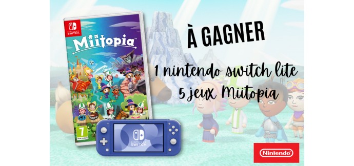Wapiti Magazine: 1 console de jeux Nintendo Switch Lite, des jeux vidéo Switch "Miitopia" à gagner