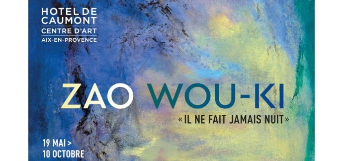 Arte: Des invitations pour l'exposition "Zao Wou-Ki" à Aix-en-Provence à gagner