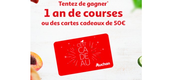 Auchan: 5 x 1 an de courses, 500 x 1 carte cadeaux Auchan de 50€ à gagner