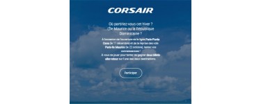 Corsair: Des billets d'avion A/R à destination de l'Île Maurice ou de la République Dominicaine à gagner