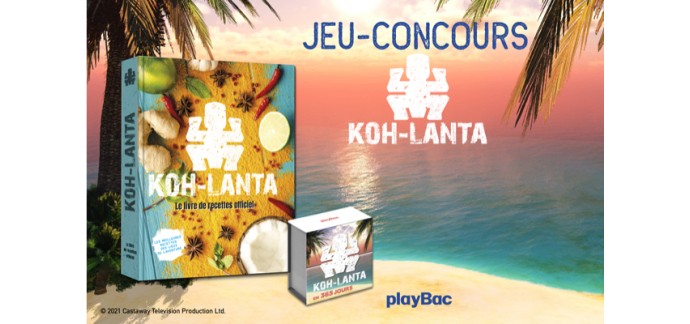 TF1: Des livres de cuisine "recettes du bout du monde" et calendriers 365 jours avec Koh Lanta à gagner