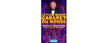Le Parisien: Des invitations pour le spectacle "Le plus grand cabaret du monde" à Paris à gagner