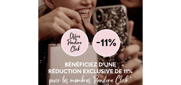 Pandora: [Singles Day] -11% pour les membres Pandora Club
