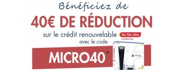 Micromania: 40€ de réduction dès 100€ pour tout paiement avec le crédit renouvelable 5x 10x 20x Cofidis Pay
