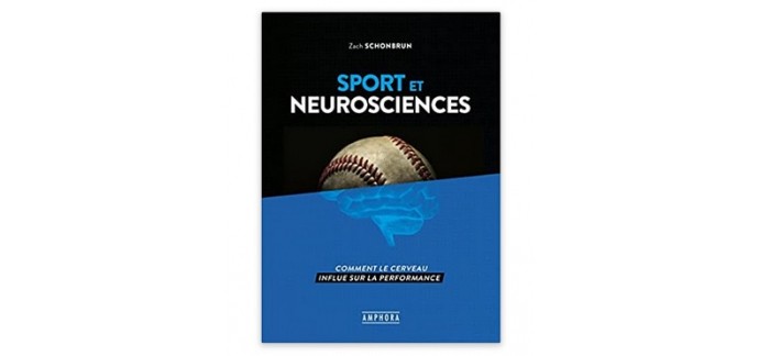 Amazon: Livre Sport et neurosciences: Comment le cerveau influe sur la performance à 8,80€