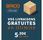 Brico Privé: Livraison gratuite et illimitée grâce à l'abonnement Brico Illimité pour 5,99€/mois ou 49,99€/an