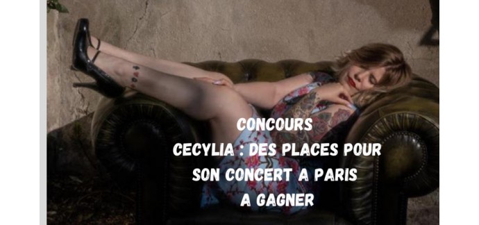 Blog Baz'art: Des invitations pour le concert de Cecilya à Paris à gagner