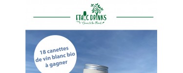 Bio à la une: Des cannettes de vin blanc bio EthicDrinks à gagner