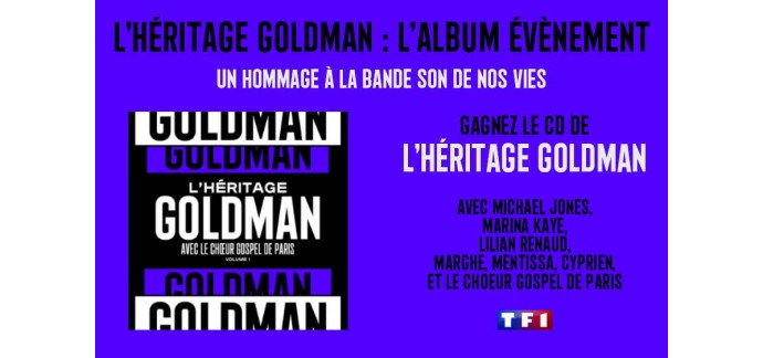 TF1: 5 albums CD "L'Héritage Goldman" à gagner