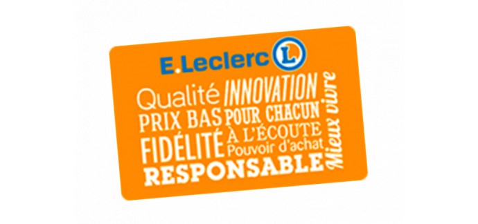 E.Leclerc: Jusqu'à 30% de remise sur vos courses en ticket E.Leclerc grâce à la carte de fidélité