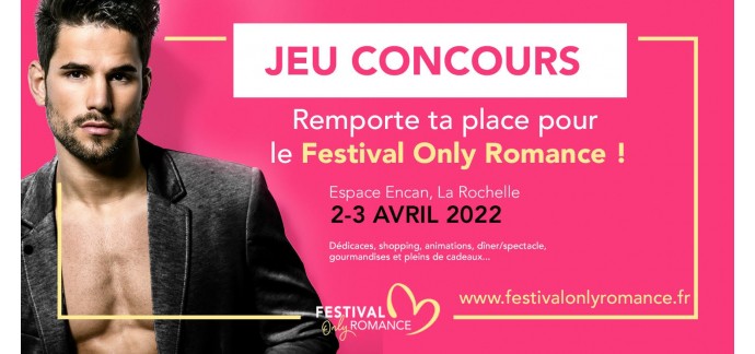 Femme Actuelle: Des invitations pour le "Festival Only Romance" à La Rochelle à gagner