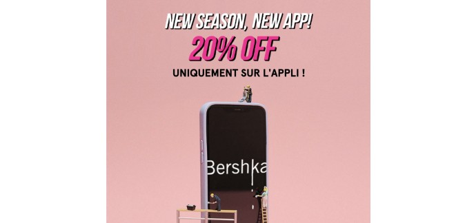 Bershka: 20% de réduction en passant commande depuis l'application mobile