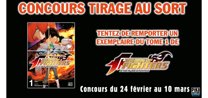 Pika Edition: Des mangas "The King of Fighters - A New Beginning" à gagner