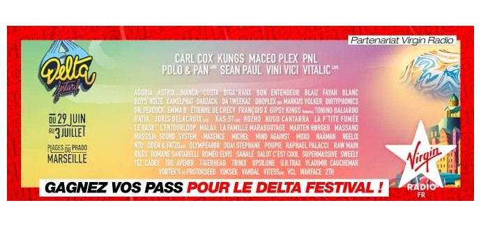 Virgin Radio: 3 lots de 2 pass pour le "Delta Festival" du 29 juin au 03 juillet à Marseille à gagner