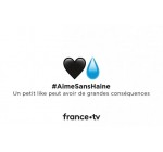 FranceTV: 30 sweats et 32 t-shirts "#AimeSansHaine" à gagner