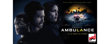 NRJ: Des places de cinéma pour l'avant-première du film "Ambulance" à gagner