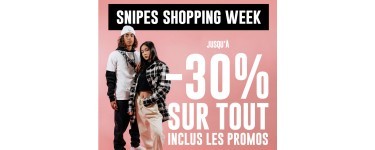 SNIPES: Jusqu'à -30% sur tout le site pendant l'opération Shopping Week