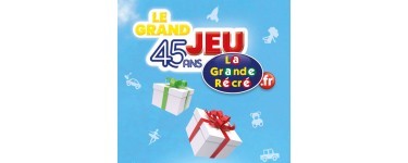 La Grande Récré: 45 000€ de cadeaux à gagner