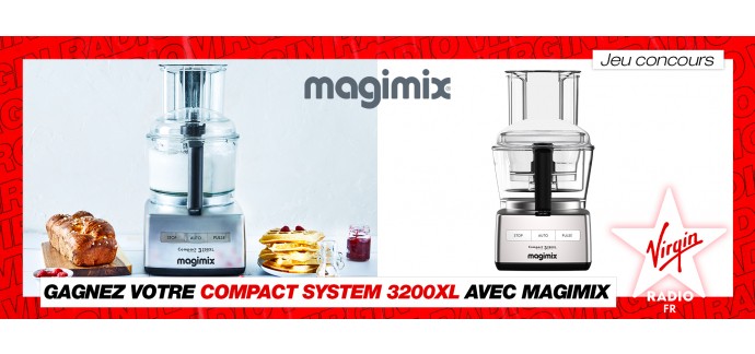 Virgin Radio: 1 robot de cuisine multifonctions Compact System 3200XL Magimix à gagner