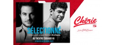 Chérie FM: 5 lots de 2 invitations pour la pièce "Sélectionné" à partir du 24 avril à Paris à gagner
