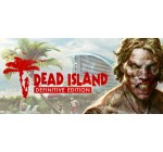 Steam: Jeu Dead Island Definitive Edition sur PC (dématérialisé) à 3,99€