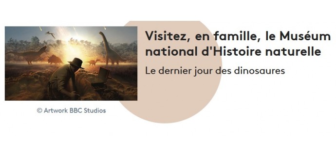 FranceTV: 1 coffret Smartbox "Visite guidée du Muséeum national d'Histoire naturelle" à Paris à gagner