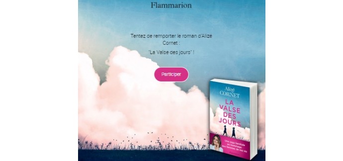 Flammarion: Des romans "La Valse des jours" d'Alizé Cornet à gagner